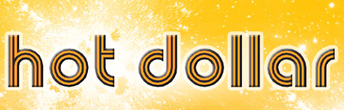Hot Dollar